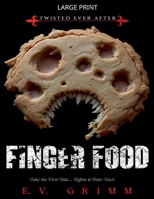 Finger Food (Twisted Ever After) B0GLTDJKFL Book Cover