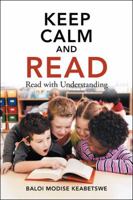 Keep Calm and Read: Read with Understanding 1546281967 Book Cover