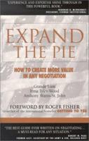 Expand the Pie: How to Create More Value in Any Negotiation 096538697X Book Cover