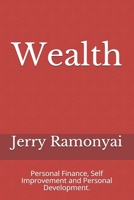 Wealth: Personal Finance, Self Improvement and Personal Development. B08Z2GX55D Book Cover