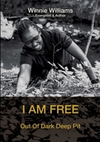 I am free: Out of dark deep pit 3384492749 Book Cover