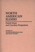 North American Elders: United States and Canadian Perspectives (Contributions to the Study of Aging) 0313254842 Book Cover