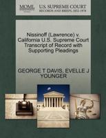 Nissinoff (Lawrence) v. California U.S. Supreme Court Transcript of Record with Supporting Pleadings 1270588567 Book Cover