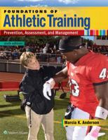 Foundations of Athletic Training: Prevention, Assessment, and Management 1451116527 Book Cover