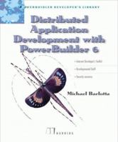 Distributed Application Development With Powerbuilder 6 (Powerbuilder Developer's Library) 1884777686 Book Cover