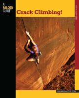 Crack Climbing! (How To Climb Series) 0762745916 Book Cover