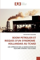Boom Petrolier Et Risques D'Un Syndrome Hollandais Au Tchad 6131565309 Book Cover