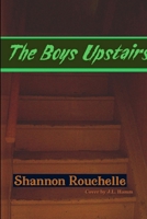The Boys Upstairs 0359172377 Book Cover