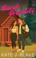 Forced Proximity: Smut Hockey Romcom B0FGQH65YB Book Cover