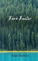 Bark Banter 1805673726 Book Cover