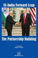 US-India Forward Leap-The Partnership Building 9387380017 Book Cover