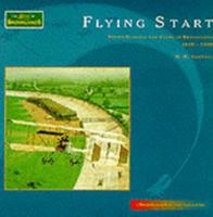 Flying Start: Flying Schools and Clubs at Brooklands, 1910-1939 1900338009 Book Cover