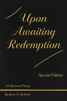 Upon Awaiting Redemption, Special Edition 1637515316 Book Cover