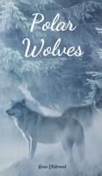 Polar Wolves 9908100556 Book Cover