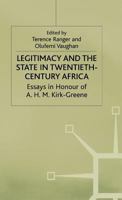 Legitimacy and the State in Twentieth-century Africa (St Antony's) 0333550781 Book Cover