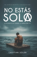 NO ESTAS SOLO: Patrones que se repiten después del trauma (Spanish Edition) B0FF1TC9NY Book Cover