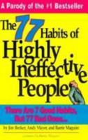 The 77 Habits of Highly Ineffective People 0836217527 Book Cover