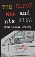 The Black Man and His Visa 9956728675 Book Cover