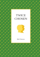 Twice Chosen 1365748766 Book Cover
