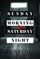 Sunday Morning > Saturday Night 0972655670 Book Cover