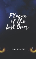 Plague of the Lost Ones 1953240089 Book Cover