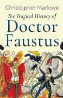 The Tragical History of Doctor Faustus 9361915770 Book Cover