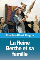 La Reine Berthe et sa famille (French Edition) 2379763763 Book Cover
