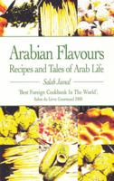 Arabian Flavours: Recipes and Tales of Arab Life 028563674X Book Cover