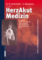 Herzakutmedizin: Ein Manual F]r Die Kardiologische, Herzchirurgische, Andsthesiologische Und Internistische Praxis 3798515050 Book Cover