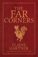 The Far Corners 1534634819 Book Cover