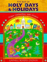 The Best of Holy Days and Holidays: Prayer Celebrations With Children 0867162783 Book Cover