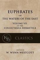 Euphrates Or The Waters Of The East 1544097328 Book Cover