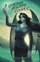 Spring Always Comes 1733816585 Book Cover