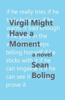 Virgil Might Have a Moment B0GF4MX7J1 Book Cover