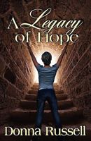 A Legacy of Hope 0979918936 Book Cover