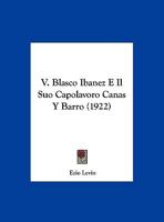 V. Blasco Ibanez E Il Suo Capolavoro Canas Y Barro 1167370325 Book Cover