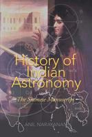 History of Indian Astronomy: The Siamese Manuscript 1483496325 Book Cover