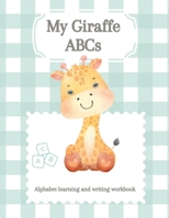 My Giraffe ABCs 1447801288 Book Cover
