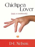 Chickpea Lover (Not a Cookbook) (Five Star First Edition Women's Fiction Series) 0786247061 Book Cover