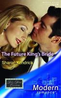 The Future King's Bride 0373124783 Book Cover