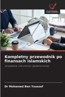 Kompletny przewodnik po finansach islamskich (Polish Edition) 6209871038 Book Cover