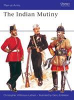 The Indian Mutiny (Men-at-arms) 0850452597 Book Cover