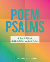 Poem Psalms: A Lay Person's Interpretation of the Psalms 1628399635 Book Cover