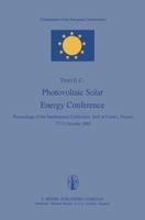 Photovoltaic Solar Energy Conference: Proceedings of the International Conference, held at Cannes, France, 27–31 October 1980 9400984251 Book Cover