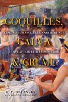 Coquilles, Calva and Crème 1605983292 Book Cover