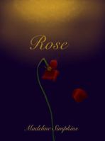 Rose (A New Tale) 0998398101 Book Cover