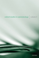 Oxford Studies in Epistemology: Volume 3 0199584095 Book Cover