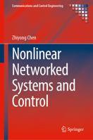 Nonlinear Networked Systems and Control (Communications and Control Engineering) 3031901266 Book Cover
