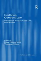 Codifying Contract Law: International and Consumer Law Perspectives 0367599945 Book Cover