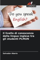 Il livello di conoscenza della lingua inglese tra gli studenti PLMUN (Italian Edition) 6208628563 Book Cover
